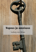 Ludwig von Mises: Vapaus ja omaisuus